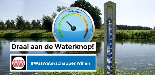 #WatWaterschappenWillen: Draai aan de Waterknop! Klik op het beeld voor meer informatie